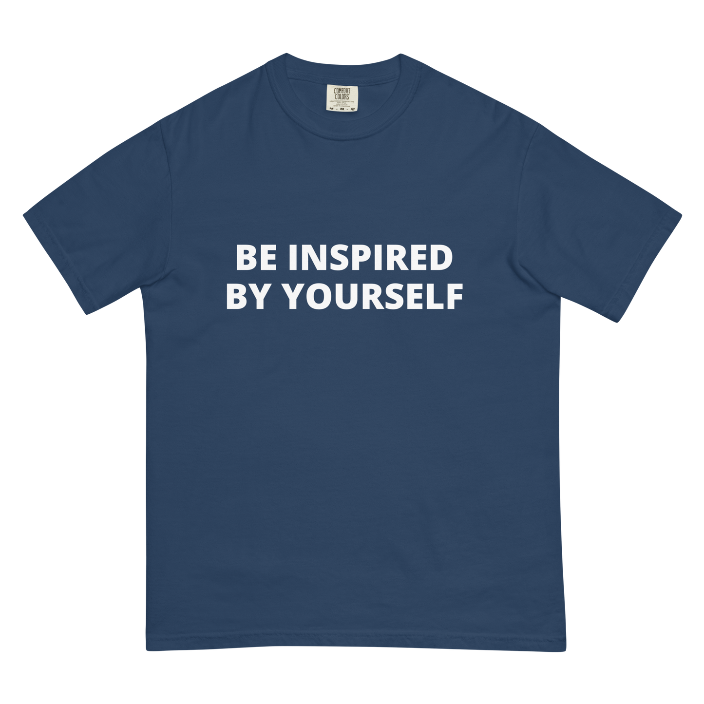 Be Inspired By Yourself Tee