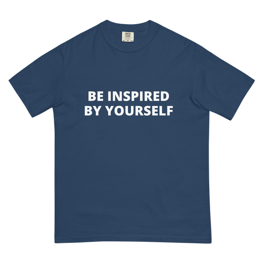 Be Inspired By Yourself Tee