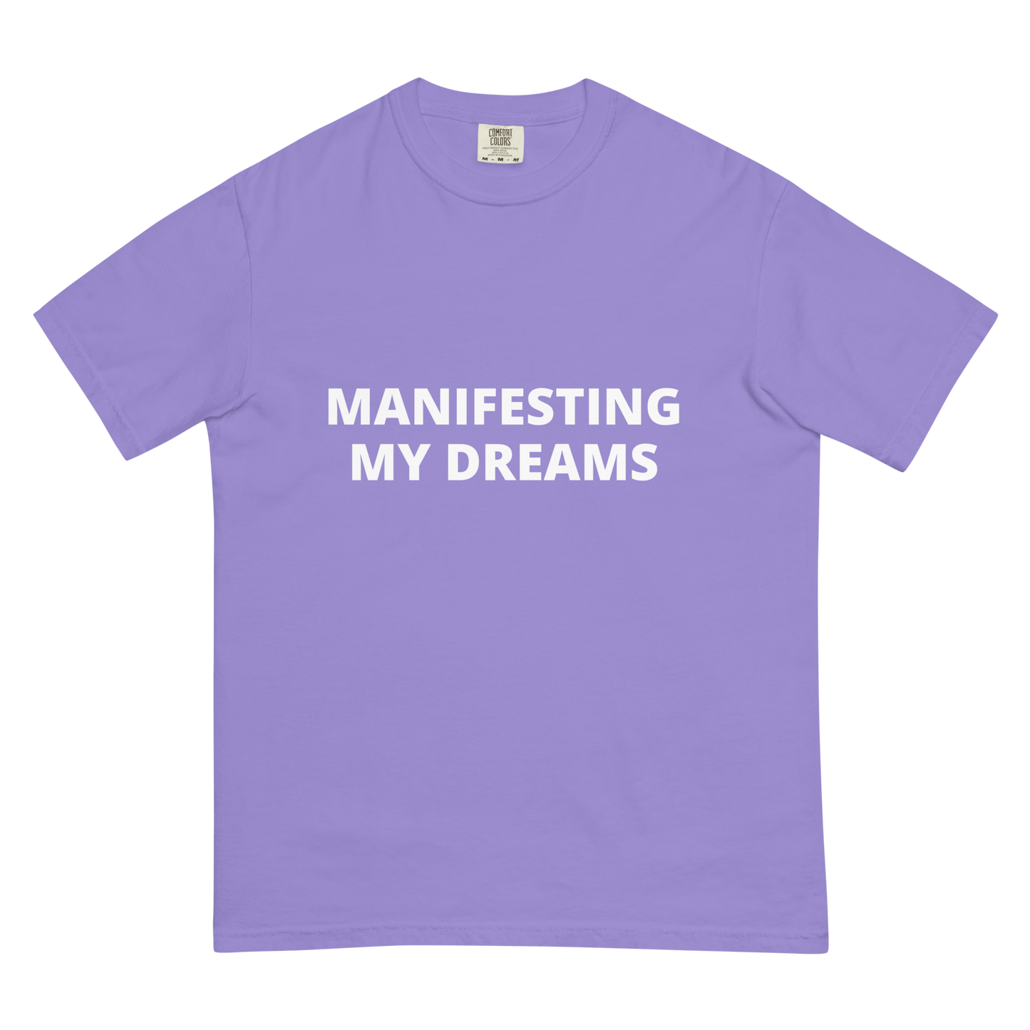 Manifesting My Dreams Tee