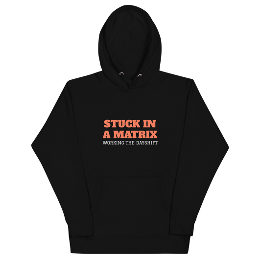 Stuck In A Matrix Hoodie